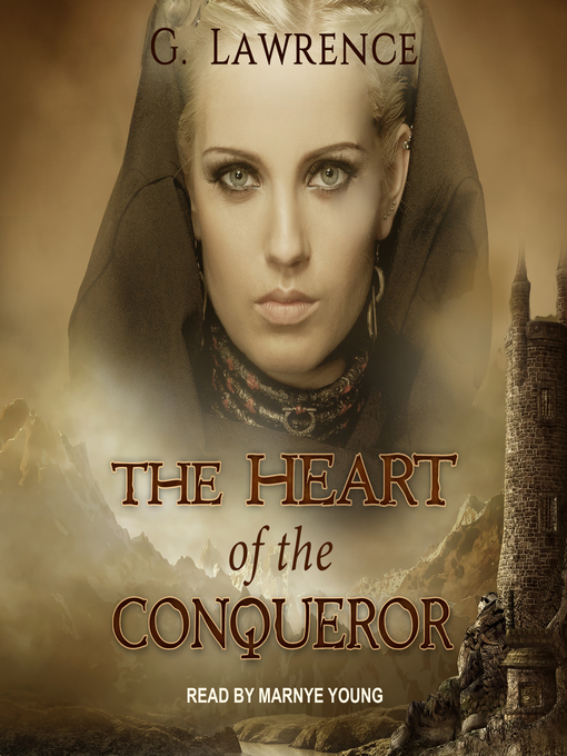 Title details for The Heart of the Conqueror by G. Lawrence - Wait list
